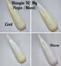 Load image into Gallery viewer, Hangin W/ My Peeps (Mood)
