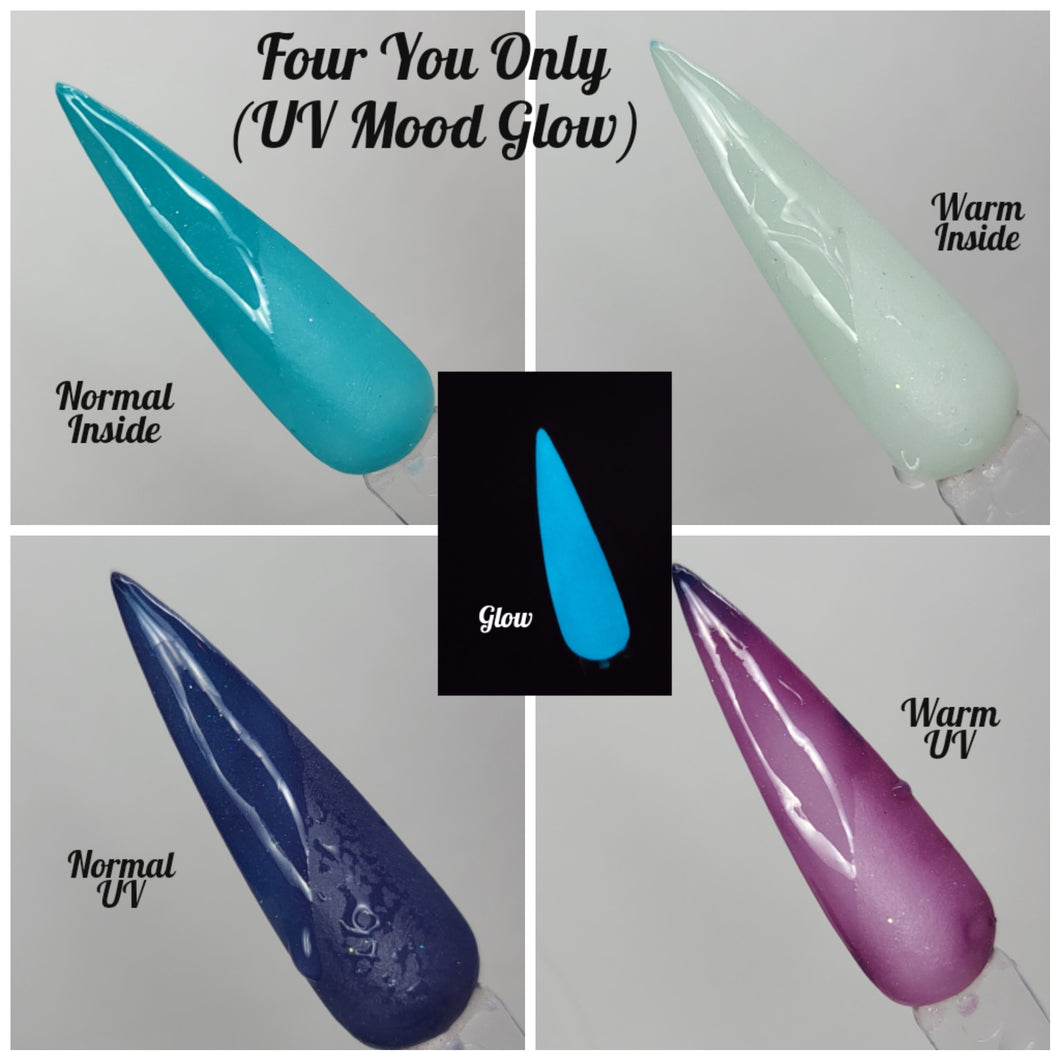 Four You Only (UV Mood Glow)